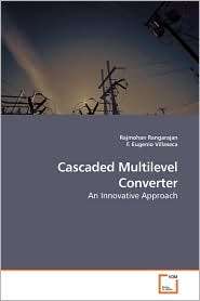 Cascaded Multilevel Converter, (3639190734), Rajmohan Rangarajan 