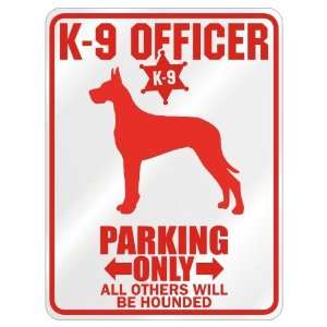  New  K 9 Officer  Great Dane Parking Only  Parking Sign 