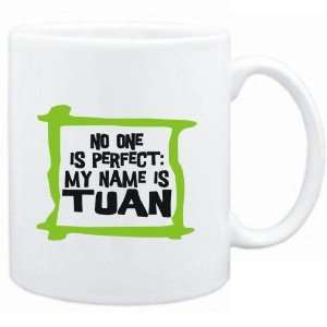    No one is perfect My name is Tuan  Male Names