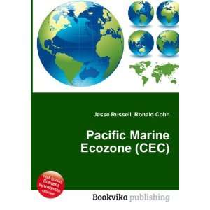  Pacific Marine Ecozone (CEC) Ronald Cohn Jesse Russell 