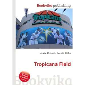 Tropicana Field Ronald Cohn Jesse Russell  Books
