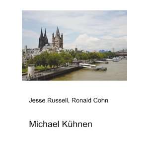  Michael KÃ¼hnen Ronald Cohn Jesse Russell Books