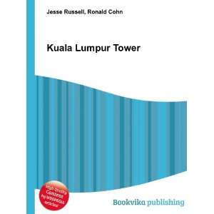  Kuala Lumpur Tower Ronald Cohn Jesse Russell Books