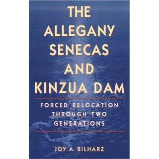 The Allegany Senecas and Kinzua Dam Forced Relocation through Two 