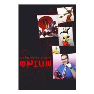 Opium Chapter 3 by Stephane Klein Hardcover by Stephane Klein