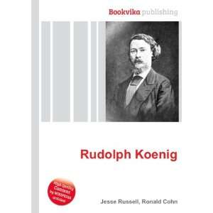 Rudolph Koenig Ronald Cohn Jesse Russell Books