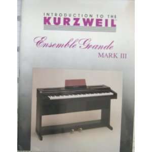   to the KURZWEIL (Ensemble Grande Mark III) Kurzweil Books