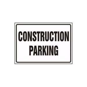  CONSTRUCTION PARKING 18 x 24 Dura Aluma Lite Sign