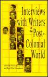 Interviews with Writers of the Post Colonial World, (087805572X 