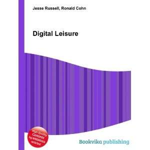  Digital Leisure Ronald Cohn Jesse Russell Books