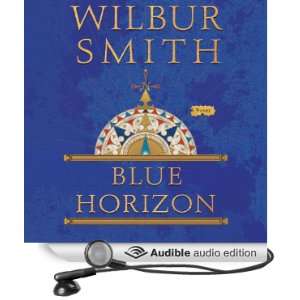  Blue Horizon (Audible Audio Edition) Wilbur Smith, Tim 