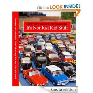 Secrets Of Toy Collecting Ruth Owens  Kindle Store