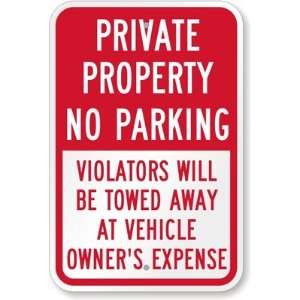 Private Property   No Parking, Violators Will Be Towed Away At Vehicle 