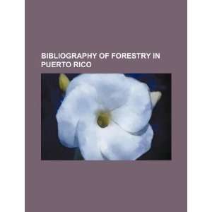   of forestry in Puerto Rico (9781234309169) U.S. Government Books