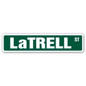  LaTRELL Street Sign name kids childrens room door bedroom 