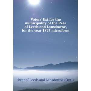   Leeds and Lansdowne, for the year 1893 microform Rear of Leeds and
