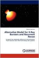 Alternative Model For X Ray Bursters And Recurrent Novae