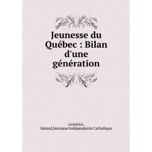   une GÃ©nÃ©ration (French Edition) Lemieux GÃ©rard Books