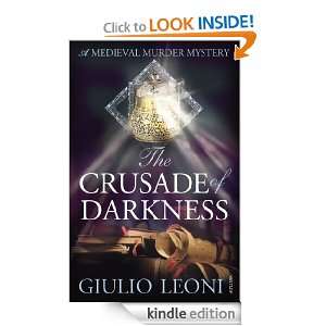 The Crusade of Darkness Giulio Leoni  Kindle Store