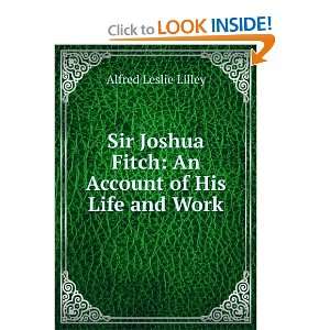   Fitch An Account of His Life and Work Alfred Leslie Lilley Books