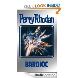 Perry Rhodan 100 Bardioc (Silberband) 7. Band des Zyklus Bardioc 