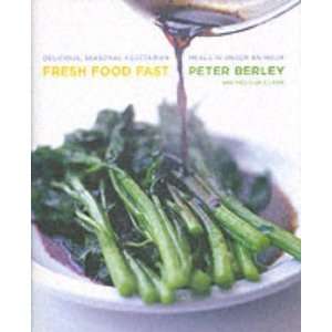   Vegetarian Meals in Under an Hour [Hardcover] Peter Berley Books