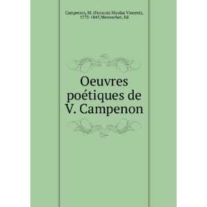  Oeuvres poÃ©tiques de V. Campenon M. (Francois Nicolas 