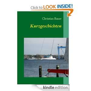 Kurzgeschichten (German Edition) Christian Bauer  Kindle 