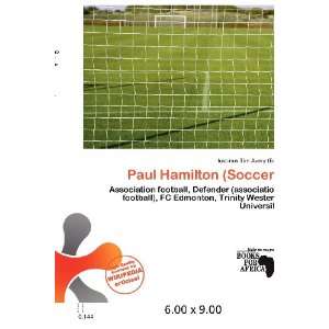  Paul Hamilton (Soccer) (9786200616531) Iustinus Tim Avery Books