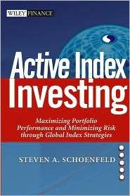 Active Index Investing Maximizing Portfolio Performance and 