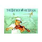 NEW The Bat Boy and His Violin   Curtis, Gavin/ Lewis,