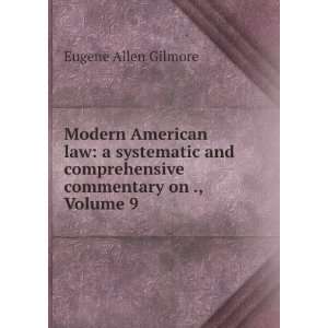 Modern American Law A Systematic and Comprehensive 