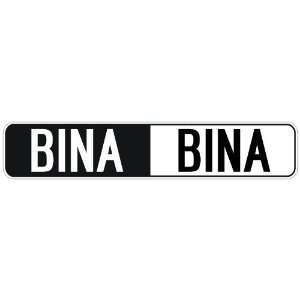   NEGATIVE BINA  STREET SIGN