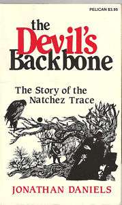 The Devils Backbone story of the Natchez trace J Daniel 9780882894386 