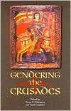 Gendering the Crusades, (0231125992), Susan B. Edgington, Textbooks 
