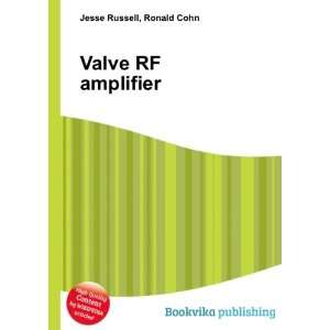  Valve RF amplifier Ronald Cohn Jesse Russell Books