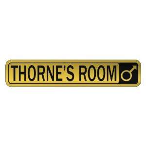   THORNE S ROOM  STREET SIGN NAME