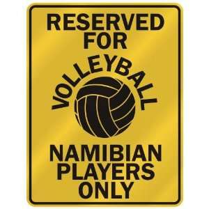  RESERVED FOR  V OLLEYBALL NAMIBIAN PLAYERS ONLY  PARKING 