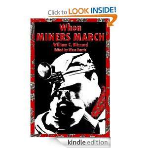 When Miners March William C. Blizzard, Wess Harris  