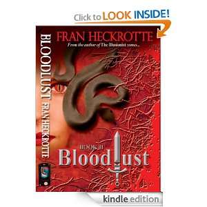 Bloodlust   2nd Edition 1 Fran Heckrotte  Kindle Store