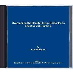  Overcoming the Deadly Dozen Obstacles to Effective Job 