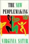 The New Peoplemaking, (0831400706), Virginia M. Satir, Textbooks 