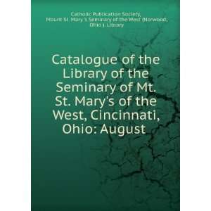 the Library of the Seminary of Mt. St. Marys of the West, Cincinnati 