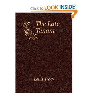  The Late Tenant Louis Tracy Books