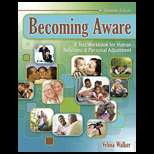 Becoming Aware A Text/Workbook for Human Relations and Personal 