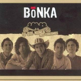 Lo Que Nunca Nos Contamos by BONKA ( Audio CD )