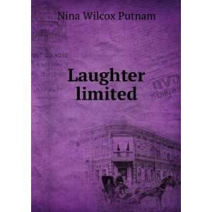  Laughter limited Nina Wilcox Putnam Books