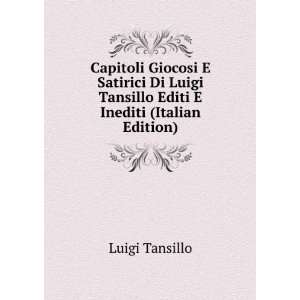   Tansillo Editi E Inediti (Italian Edition) Luigi Tansillo Books