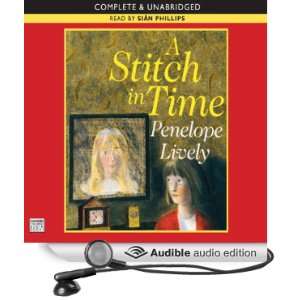  A Stitch in Time (Audible Audio Edition) Penelope Lively 