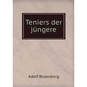   JÃ¼ngere (German Edition) (9785877815865) Adolf Rosenberg Books